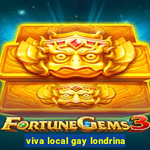 viva local gay londrina